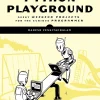 Python Playground - Geeky Projects for the Curious Programmer (B5)