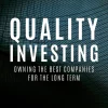 Quality Investing: Owning the Best Companies for the Long Term