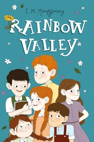Rainbow Valley (Anne of Green Gables Series #7)