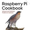 Raspberry Pi Cookbook Software and Hardware Problems and Solutions (B5)