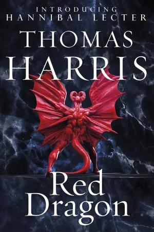 Red Dragon (Hannibal Lecter Series #1)