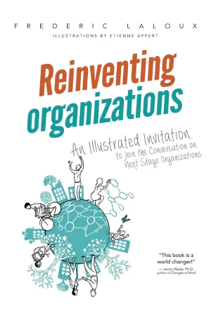 Reinventing Organizations - Illustrated Invitation Edition (Color) (B5)