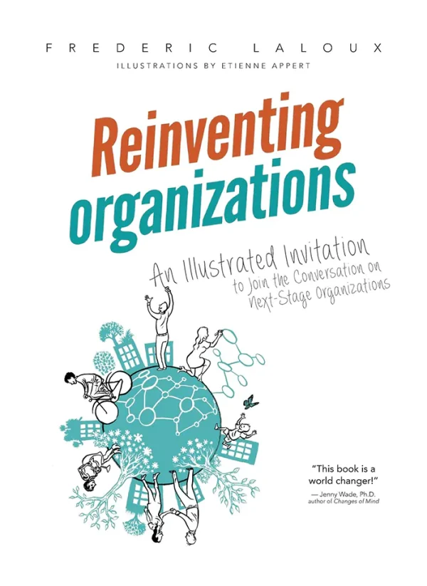 Reinventing Organizations - Illustrated Invitation Edition (Color) (B5)