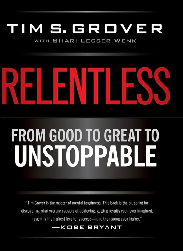 Relentless: From Good to Great to Unstoppable (B5)