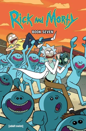 Rick and Morty Book 7 (B5) (Color) (Graphic)