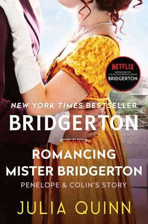 Romancing Mister Bridgerton (Bridgertons, #4)
