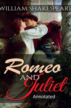 Romeo and Juliet (The Annotated Shakespeare)