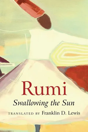 Rumi Swallowing the Sun