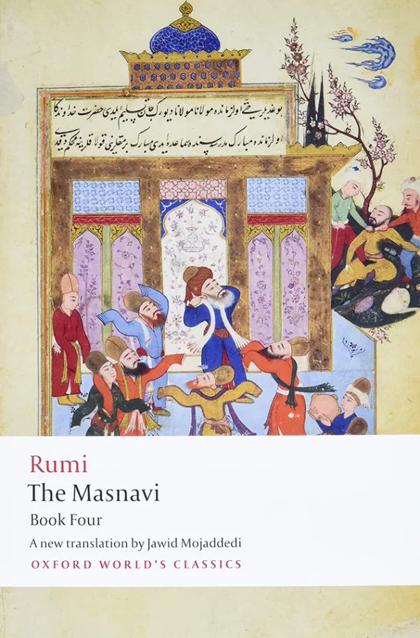 Rumi The Masnavi, Book Four (World's Classics)