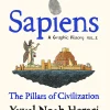 Sapiens A Graphic History Volume 2: The Pillars of Civilization (B5) (Color) (Graphic)