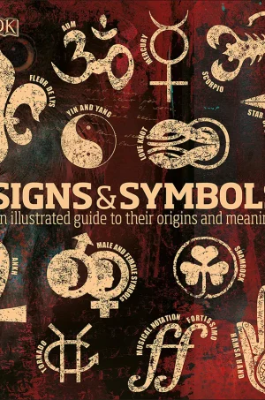 Signs  Symbols An Illustrated Guide to Their Origins and Meanings (B5) (Color) (Graphic)