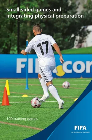 Small-sided games and integrated physical preparation 100 training games (B5) (Graphic) (Color)