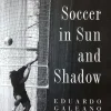 Soccer in Sun and Shadow