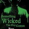 Something Wicked This Way Comes