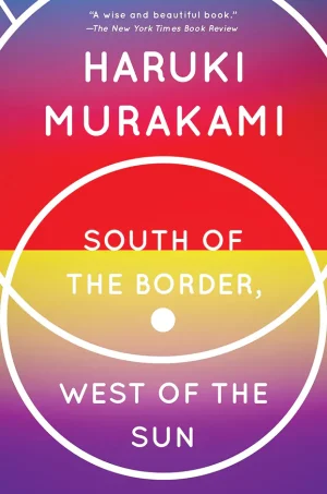 South of the Border, West of the Sun