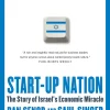 Start-Up Nation: The Story of Israel's Economic Miracle