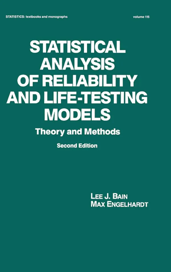 Statistical Analysis of Reliability and Life Testing Models Theory-and-Methods (Second Edition) B5