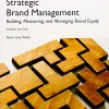 Strategic Brand Management: Building, Measuring, and Managing Brand Equity, (4th Edition) (B5)