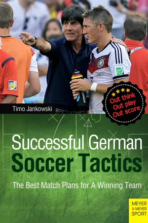 Successful German Soccer Tactics: The Best Match Plans for a Winning Team (B5) (Graphic) (Color)