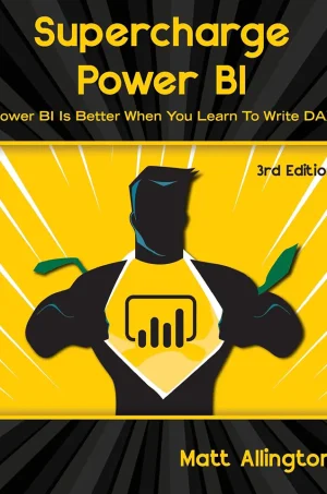 Supercharge Power BI: Power BI Is Better When You Learn to Write DAX (B5) (Color)