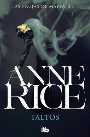 Taltos (Lives of the Mayfair Witches Series #3)