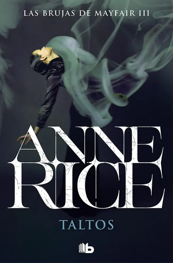 Taltos (Lives of the Mayfair Witches Series #3)
