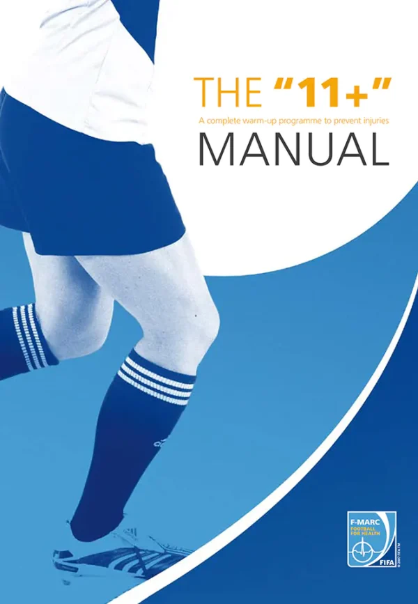 The "11+" Manual: A complete warm-up programme to prevent injuries (B5) (Graphic) (Color)