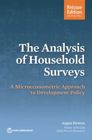The Analysis of Household Surveys (Reissue Edition with a New Preface): A Microeconometric Approach to Development Policy Reissue Edition
(B5)