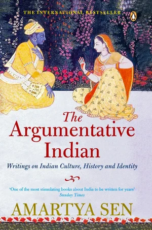 The Argumentative Indian  Writings On Indian History, Culture And Identity