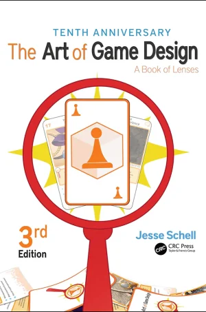 The Art of Game Design A Book of Lenses (B5)