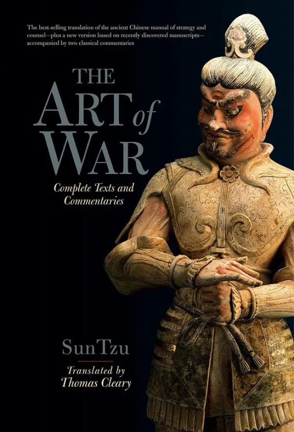 The Art of War Complete Text and Commentaries