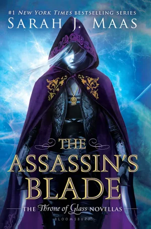 The Assassin's Blade (Throne of Glass #0.1 - 0.5)