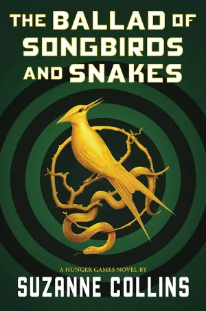 The Ballad of Songbirds and Snakes (A Hunger Games #0)
