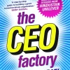 The CEO Factory : Management Lessons from Hindustan Unilever