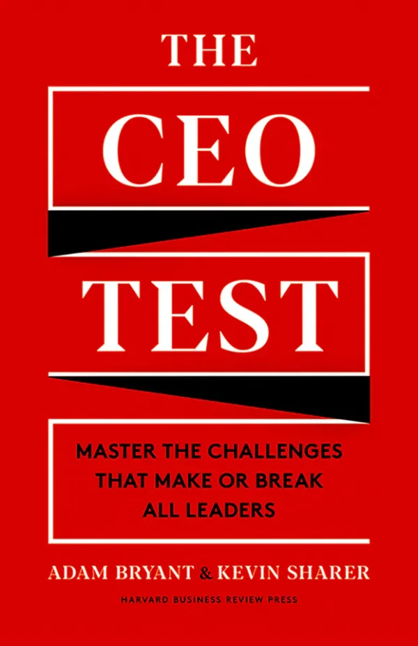 The CEO Test: Master the Challenges That Make Or Break All