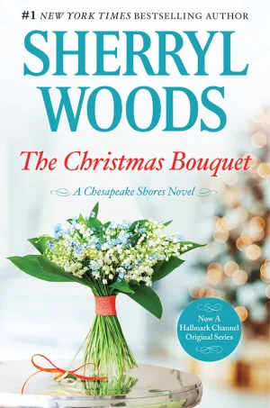 The Christmas Bouquet (Chesapeake Shores Series #11)