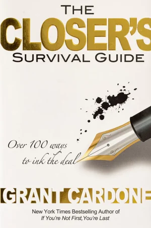 The Closer's Survival Guide - Third Edition
