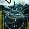 The Cradle of Ice (Moonfall Series #2)