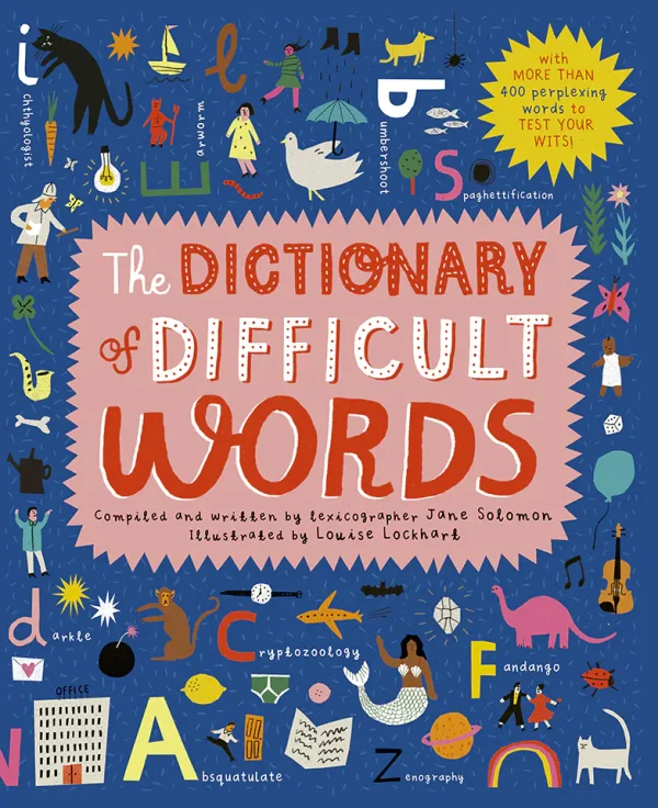 The Dictionary of Difficult Words With more than 400 (B5) (Color) (Graphic)