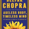 The Essential Ageless Body, Timeless Mind
