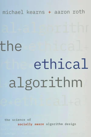 The Ethical Algorithm