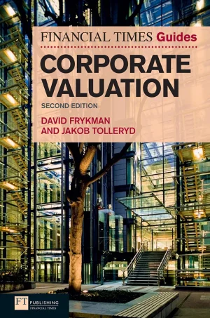 The Financial Times Guide to Corporate Valuation (Financial Times Guides) (2nd Edition) (B5)