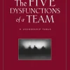 The Five Dysfunctions of a Team A Leadership Fable (J-B Lencioni Series)