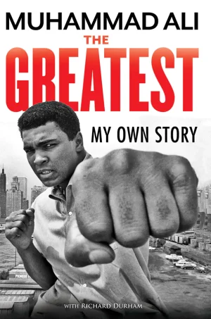 The Greatest: My Own Story