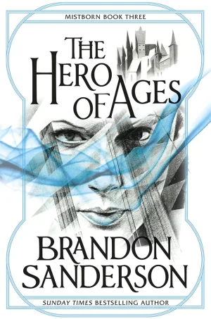 The Hero Of Ages (The Mistborn Saga #3)