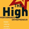 The High Performance Entrepreneur