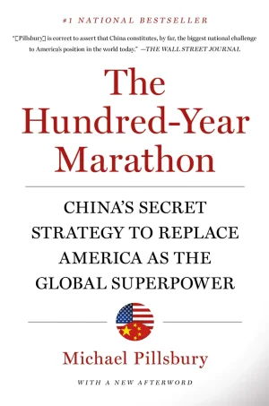 The Hundred-Year Marathon - China's Secret Strategy to Replace America as the Global Superpower