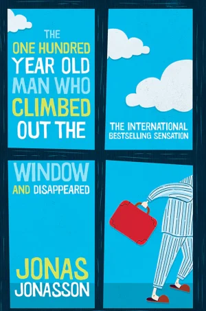 The Hundred Year old Man who climbed out of the window and disappered