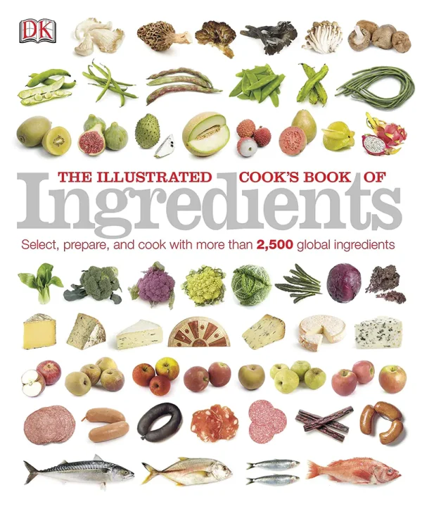 The Illustrated Cooks Book of Ingredients (B5) (Color) (Graphic)