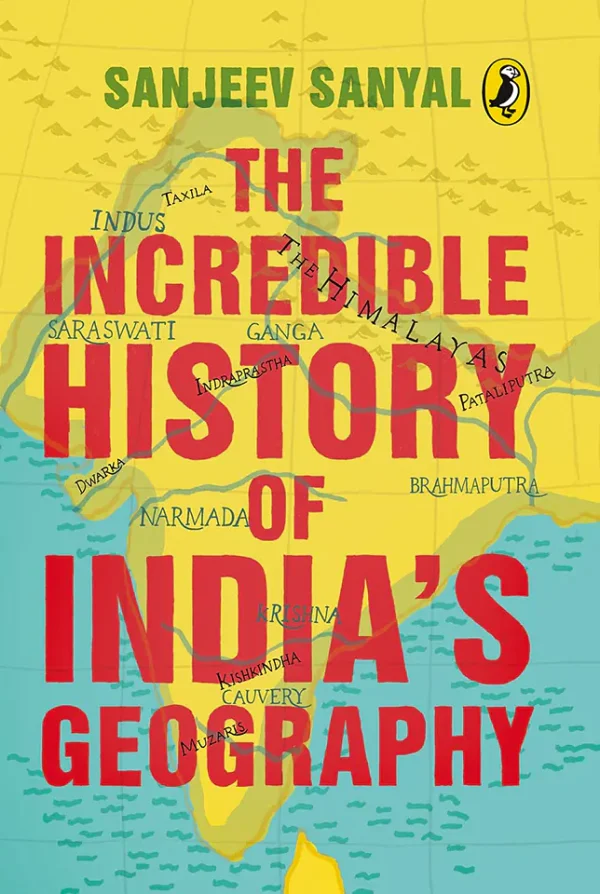 The Incredible History of India's Geography